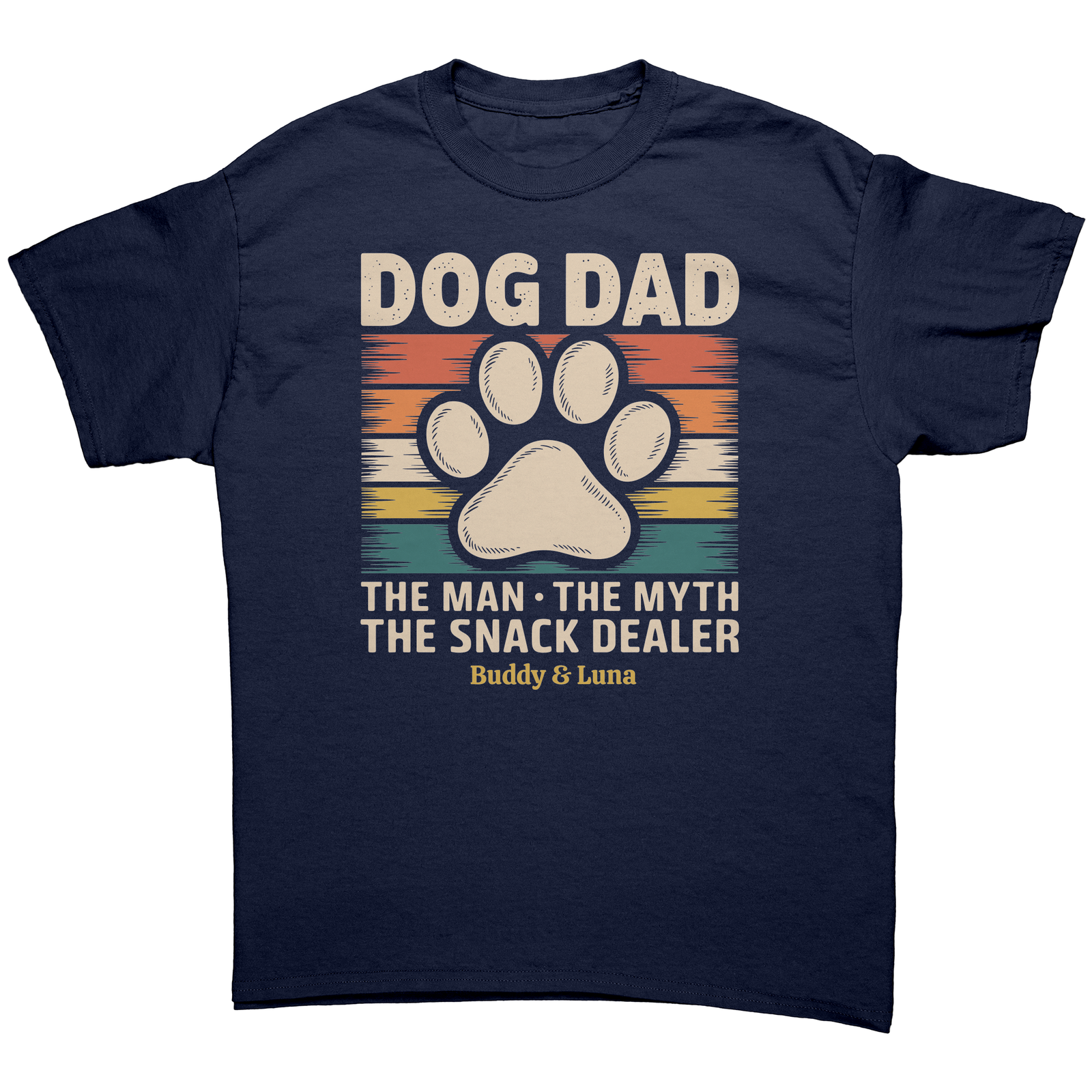 Dog Dad: The Man, The Myth, The Snack Dealer. Personalized Dark T-shirt