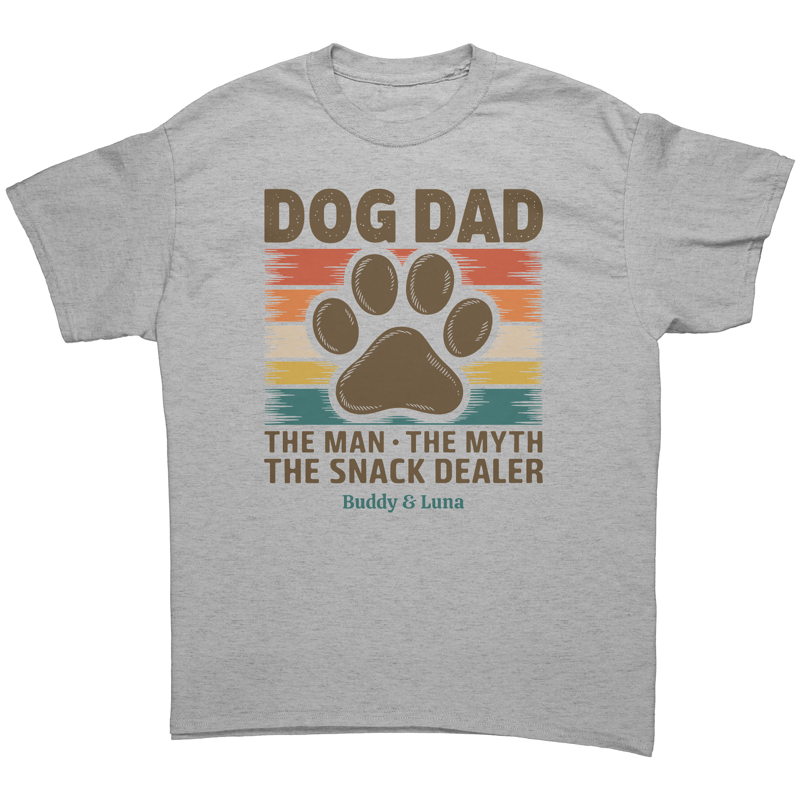 Dog Dad: The Man, The Myth, The Snack Dealer. Personalized Light T-shirt