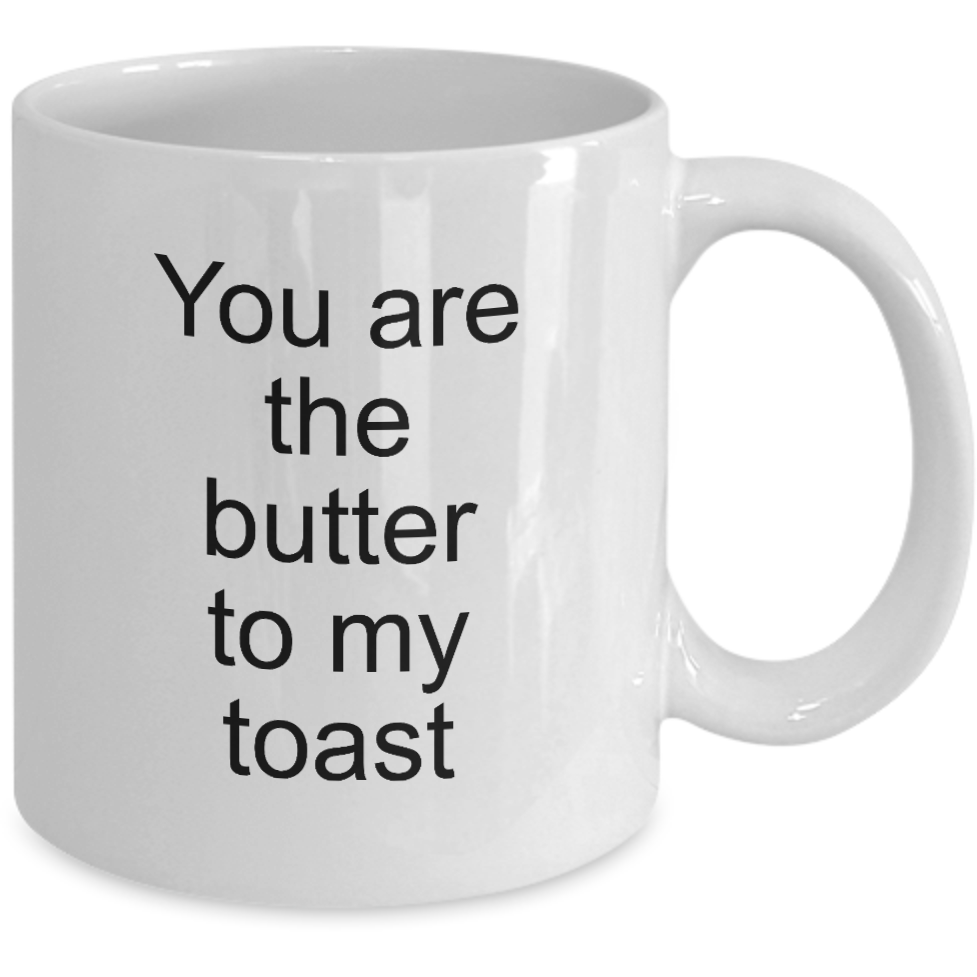 Butter To My Toast