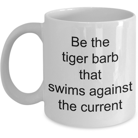 Be The Tiger Barb