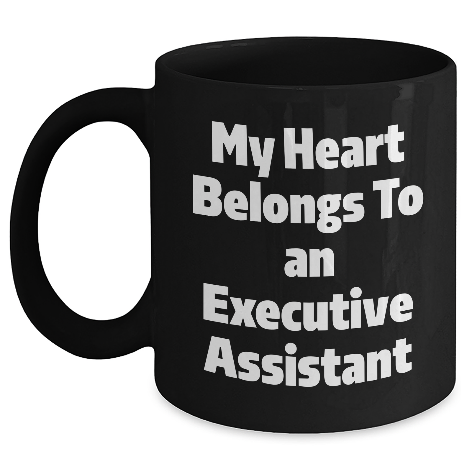 Funny Executive Assistant Gifts from Men Friends Family - Black Coffee Mug 'My Heart Belongs To An Executive Assistant' - Main