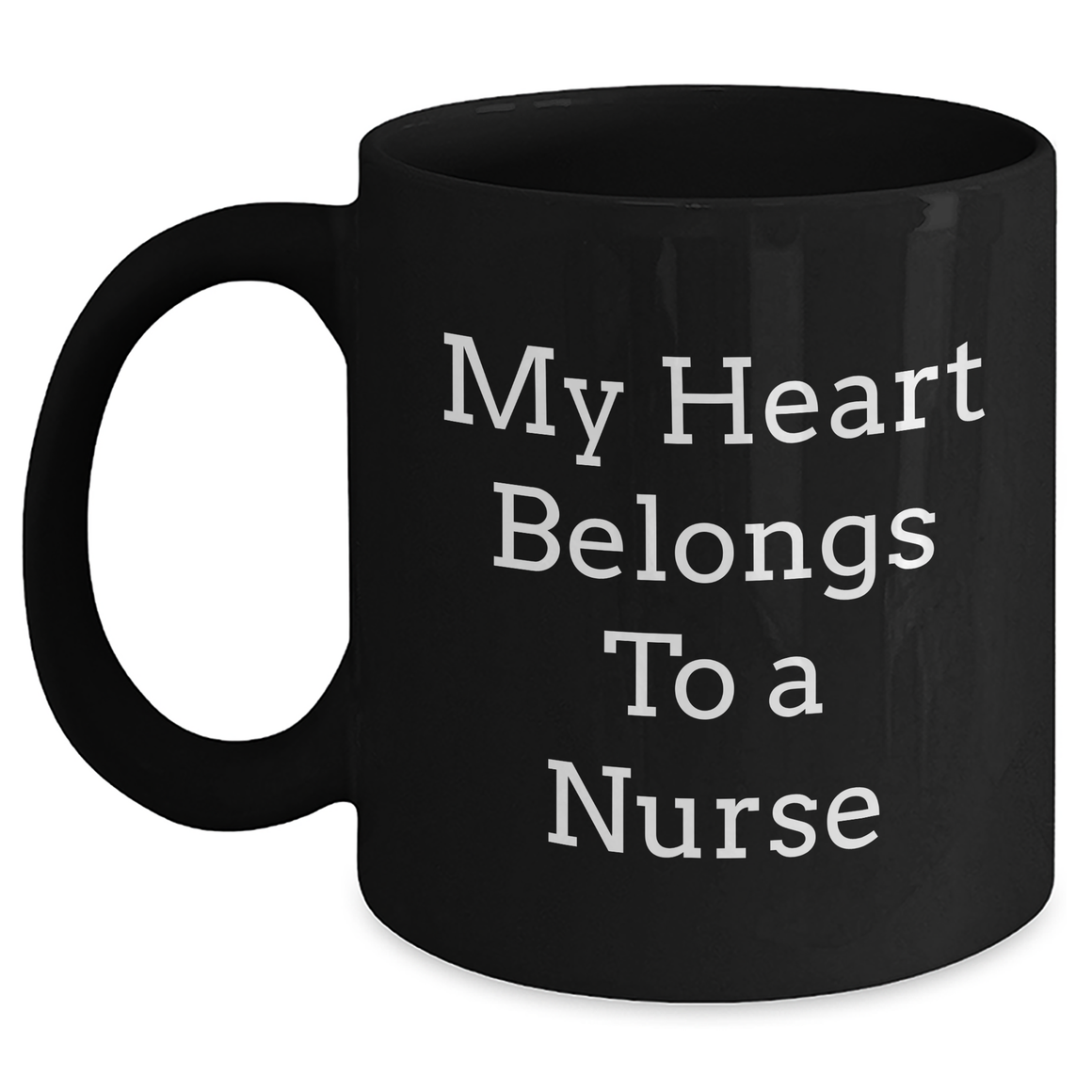 Funny Nurse Gifts, My Heart Belongs To A Nurse Black Coffee Mug, Father's Day Unique Gifts from Men to Nurse - Main