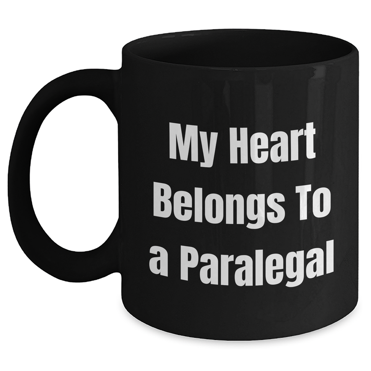 Funny Paralegal Gifts from Men - My Heart Belongs To A Paralegal Quote Black Coffee Mug, Perfect for Father&#39;s Day Unique Gifts for Paralegal Lovers - Main