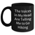 Funny Hiking Quotes Black Coffee Mugs Gifts from Men for Hiking Enthusiasts - The Voices In My Head Are Telling Me To Go Hiking, Dad's Unique Gifts for Father's Day - Main