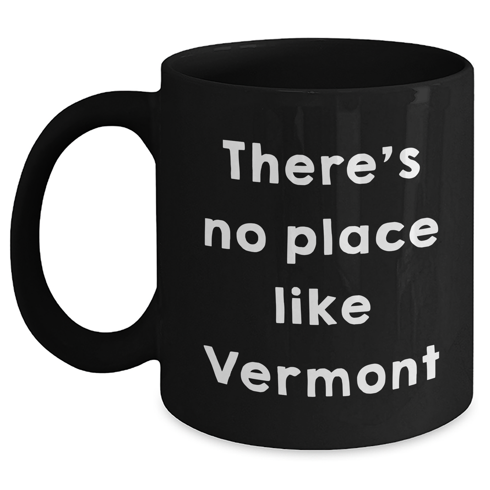 Vermont Gifts from Men to Friends - Funny Quote Coffee Mug for Father's Day, Black, 11oz or 15oz - Main