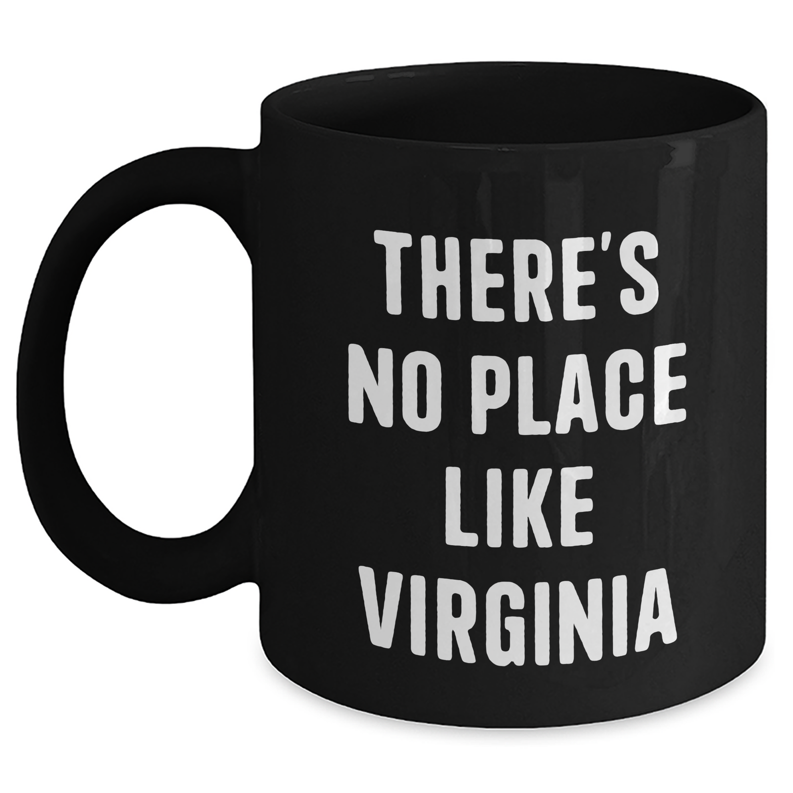 Virginia Gifts for Him from Friends - Funny Quote 'There's No Place Like Virginia' Black Coffee Mug - Unique Father's Day Unique Gift for Men - Main