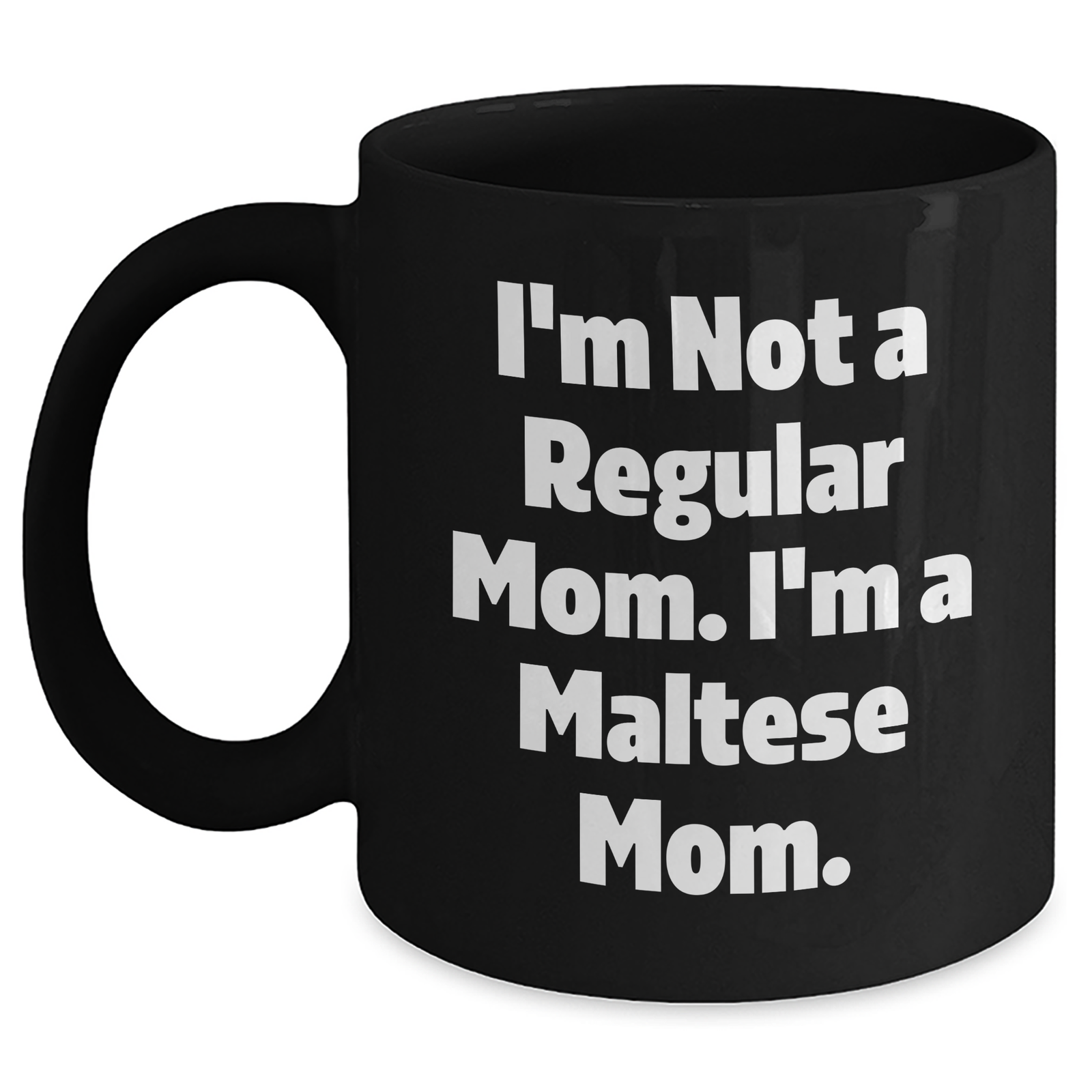 Maltese Dog Lovers' Funny Quote Gifts for Men from Family, Unique Black Coffee Mugs for Father's Day - Main