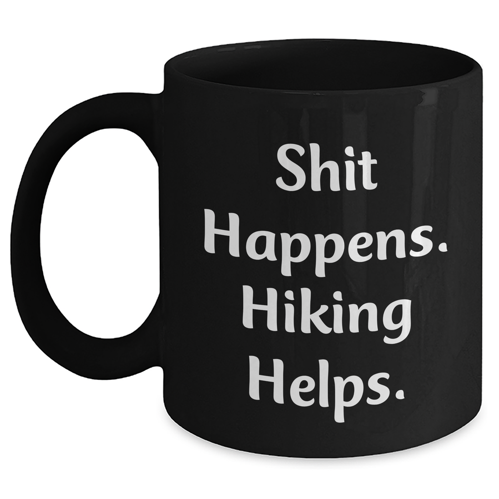 Funny Hiking Gifts for Men - Black Coffee Mug with 'Shit Happens, Hiking Helps' Quote, Gifts from Dad for Father's Day - Main