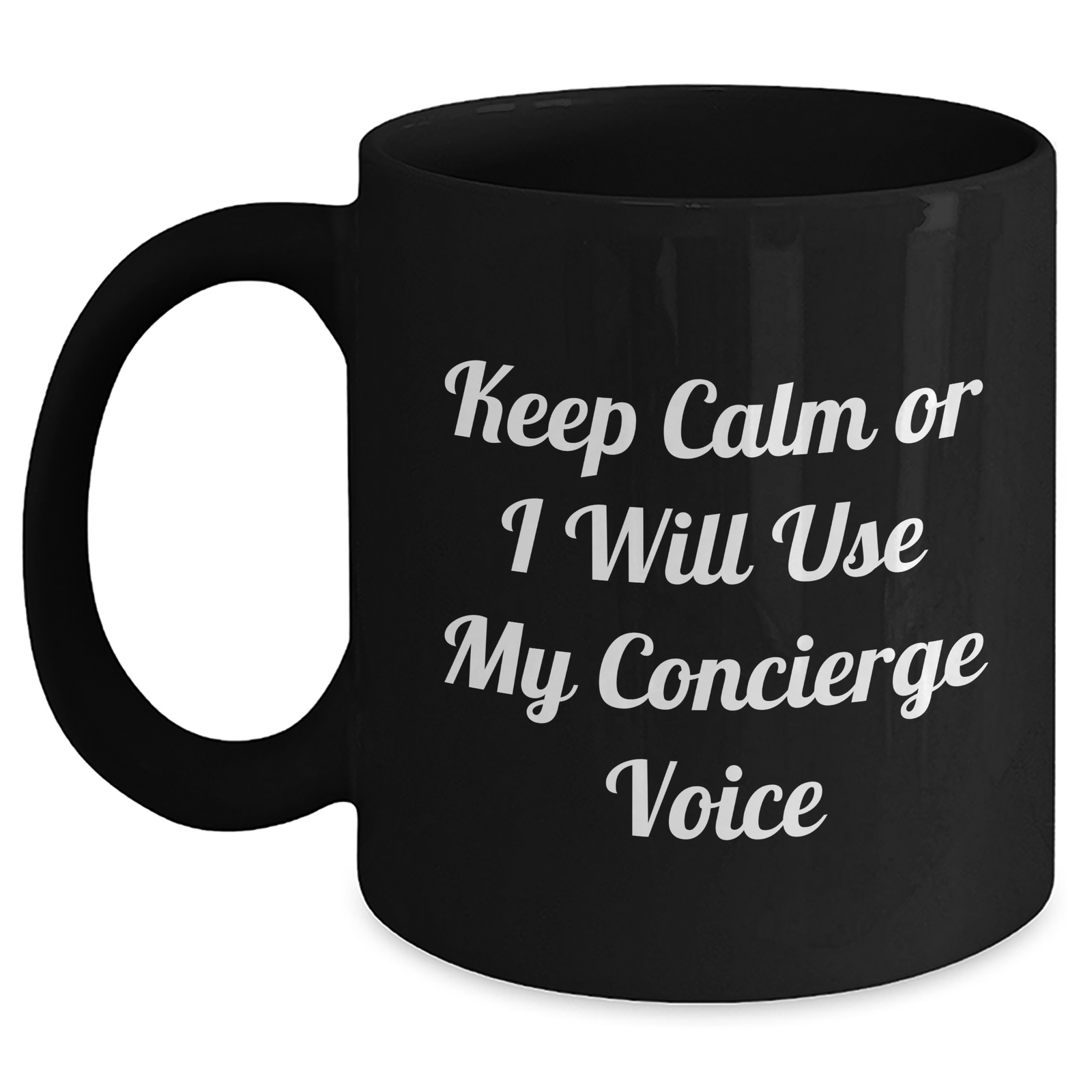 Funny Concierge Gifts for Her, Keep Calm Or I Will Use My Concierge Voice Black Coffee Mug, Unique Mother's Day Unique Gifts from Family - Main