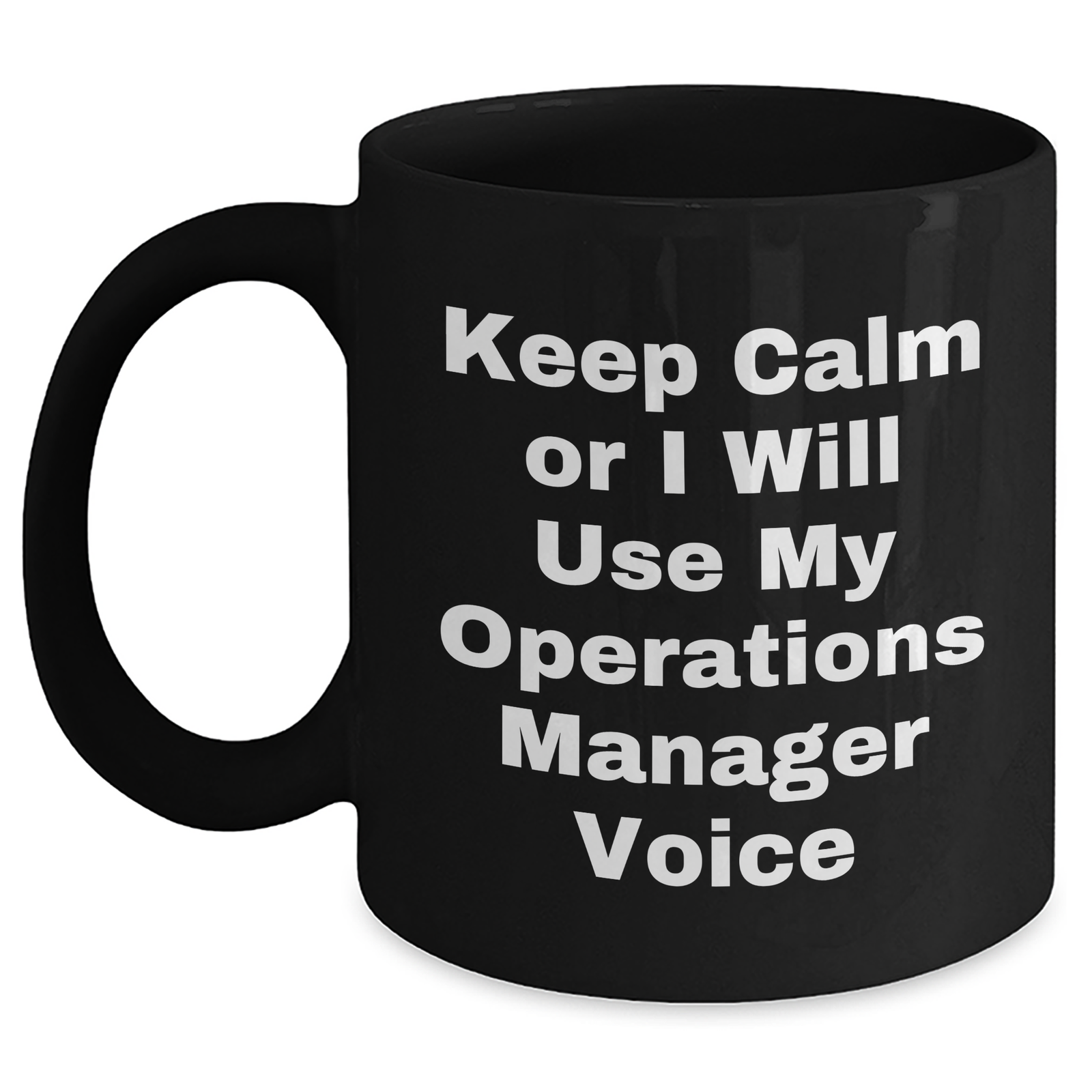 Funny Operations Manager Gifts, Black Coffee Mug for Her, 'Keep Calm Or I Will Use My Operations Manager Voice' Mother's Day Unique Gifts from Women, For Operations Manager Women, Funny Office Mugs - Main