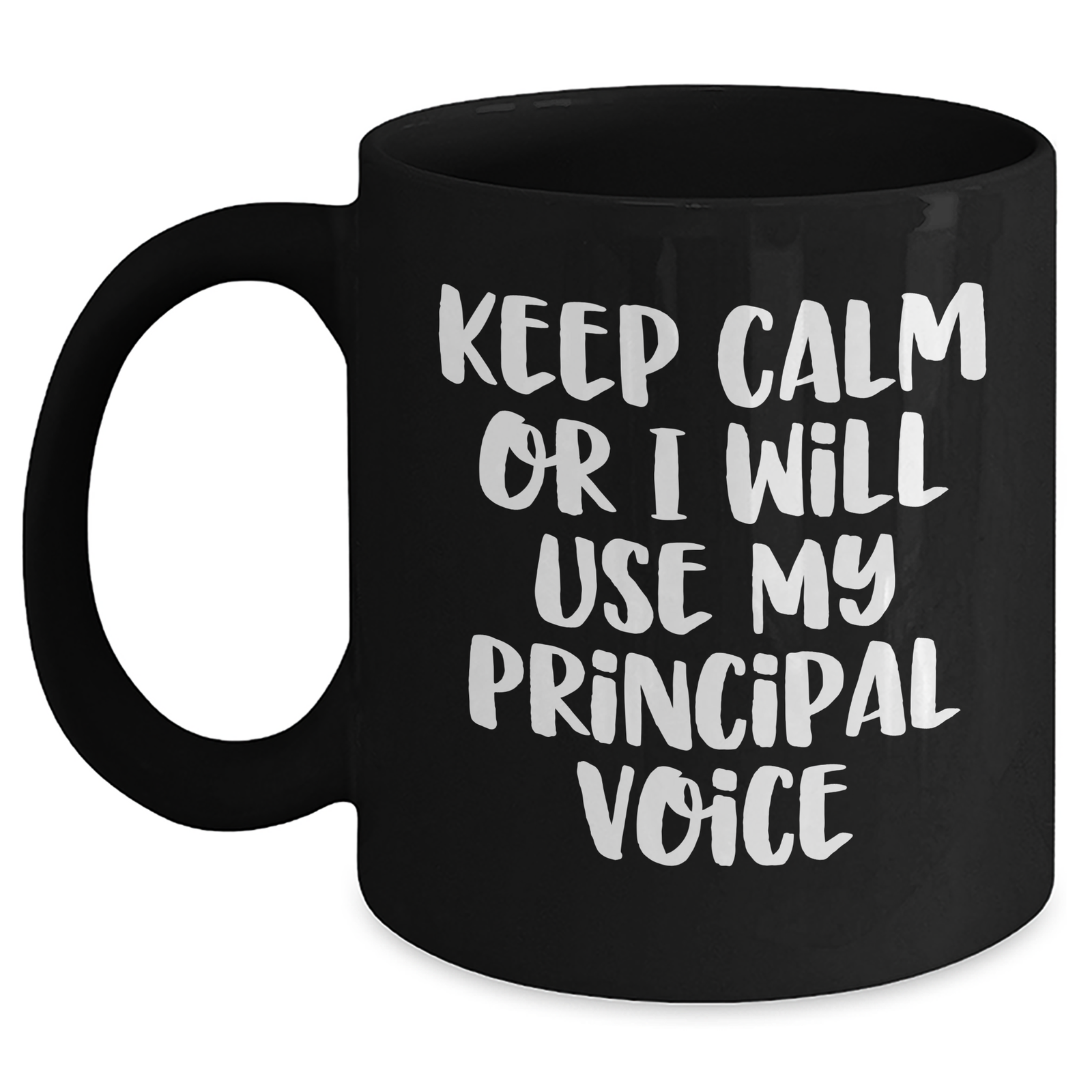 Funny Principal Quotes Gifts for Him, Black Coffee Mug from Men, 'Keep Calm Or I Will Use My Principal Voice', Father's Day Unique Gifts - Main