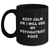 Funny Psychiatrist Gifts, Keep Calm Or I Will Use My Psychiatrist Voice Black Coffee Mug for Mom, Gifts from Men, Unique Mother's Day Unique Gifts for Women - Main
