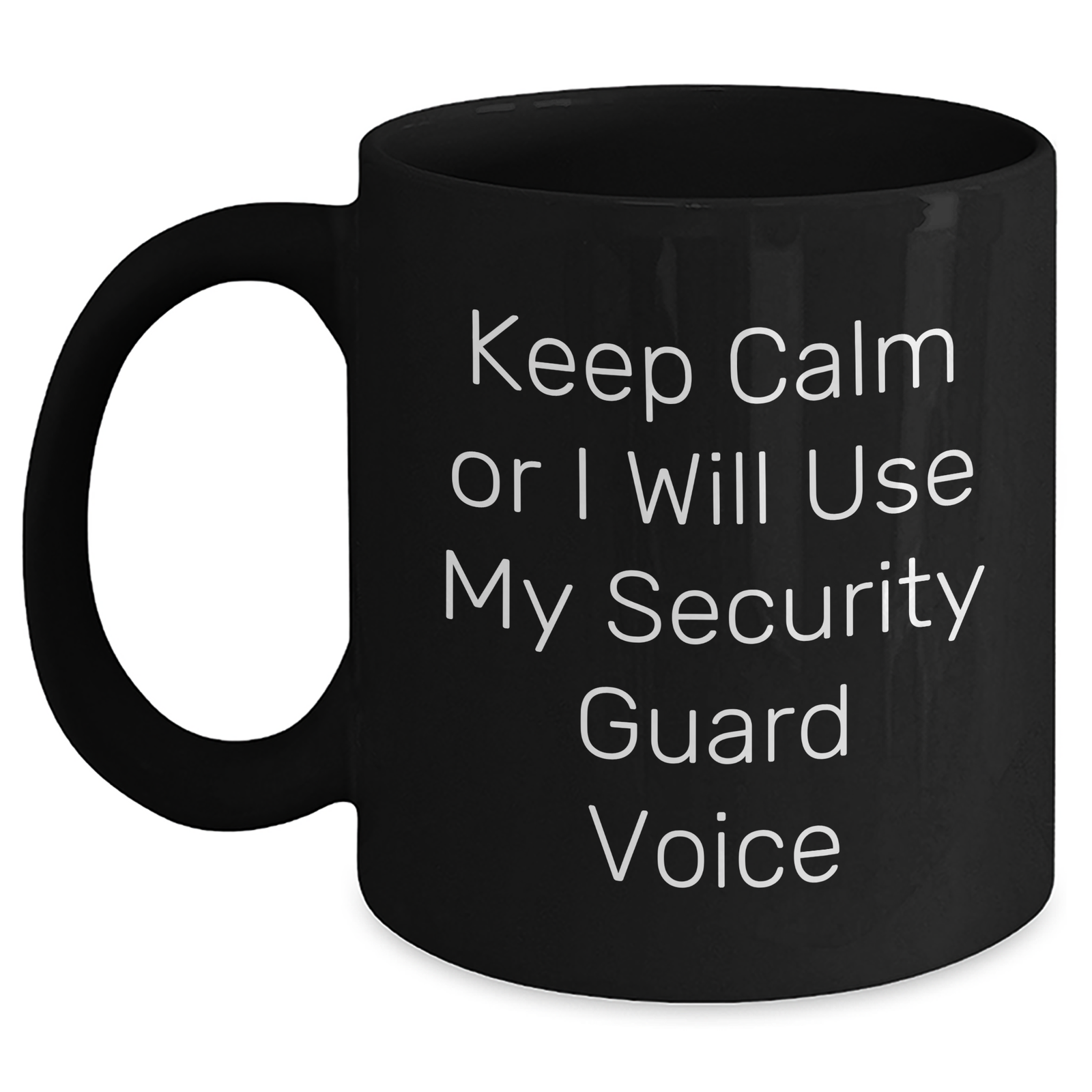 Funny Security Guard Gifts for Mom - 'Keep Calm Or I Will Use My Security Guard Voice' Black Coffee Mug, Mother's Day Unique Gifts from Friends - Main