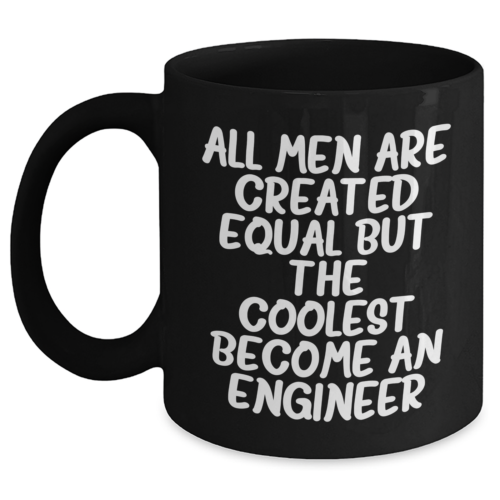 Funny Engineer Quote Black Coffee Mug Gifts for Her from Friends on Mother's Day - Main