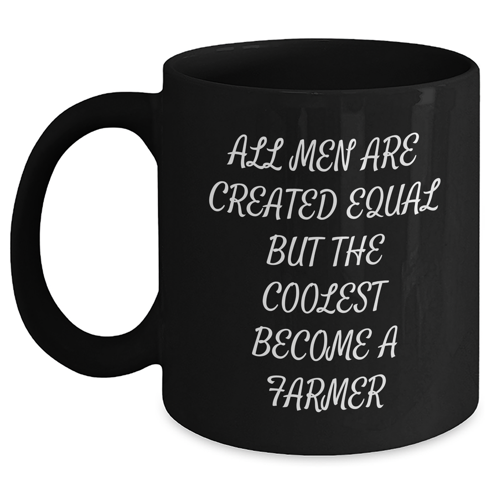 Funny Farmer Gifts for Men - 'All Men Are Created Equal But The Coolest Become A Farmer' Black Coffee Mug, Gifts from Friends, Family, Coworkers, or Women for Father's Day - Main