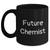 Funny Chemist Gifts for Him - Future Chemist Quote Black Coffee Mug, Gifts from Friends, Family, or Coworkers, Unique Father's Day Unique Gifts - Main