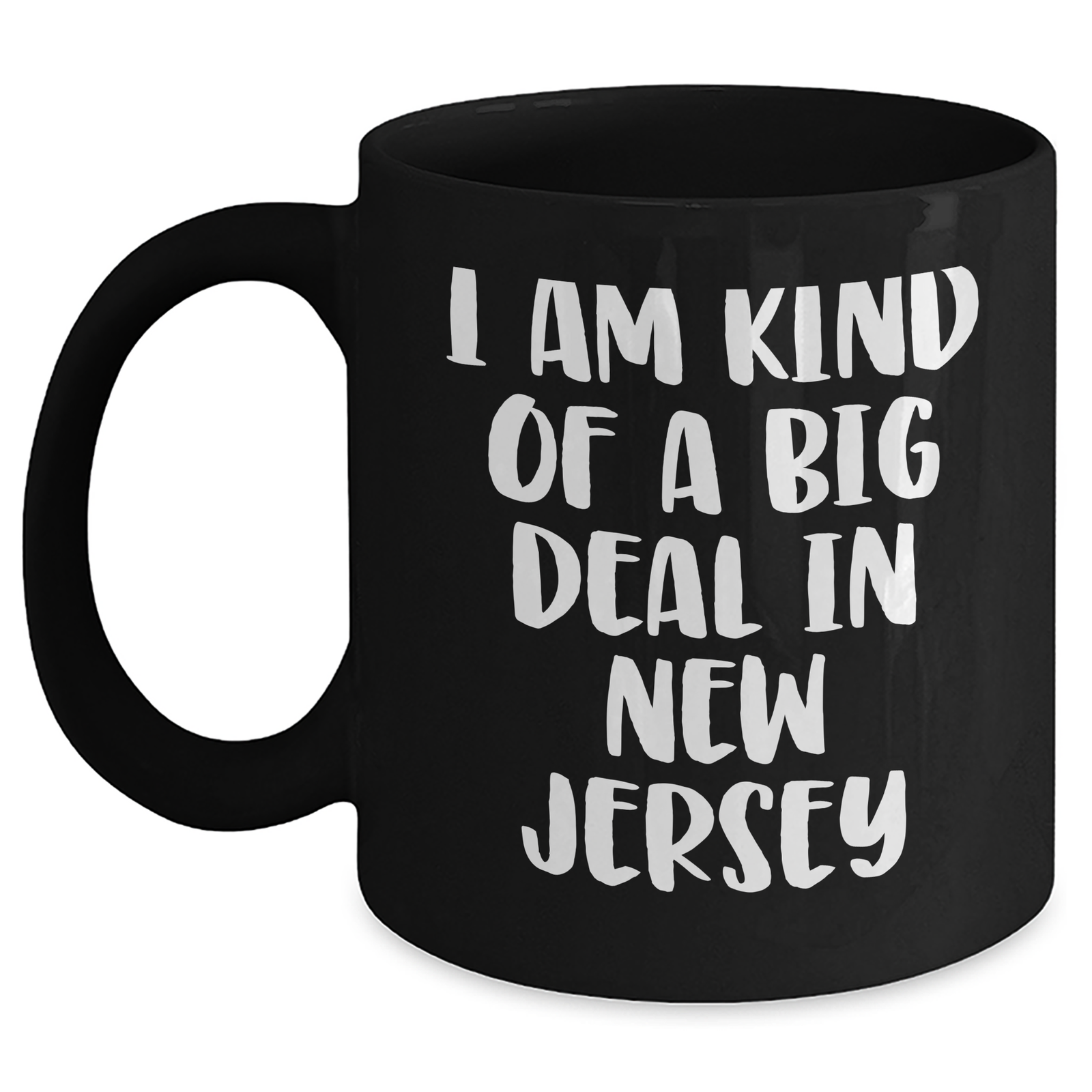 Kind of a Prime Selection in New Jersey Gifts from Mom to New Jersey Lovers, Funny Black Coffee Mug for Mother's Day - Main