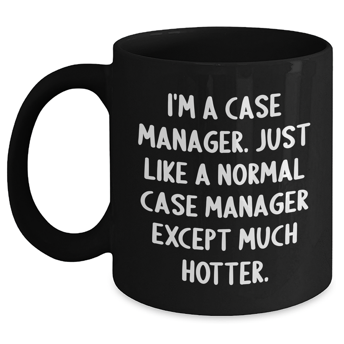 Case Manager Gifts, Funny Quote Black Coffee Mug, Mother&#39;s Day Unique Gifts from Family to Case Manager - Main