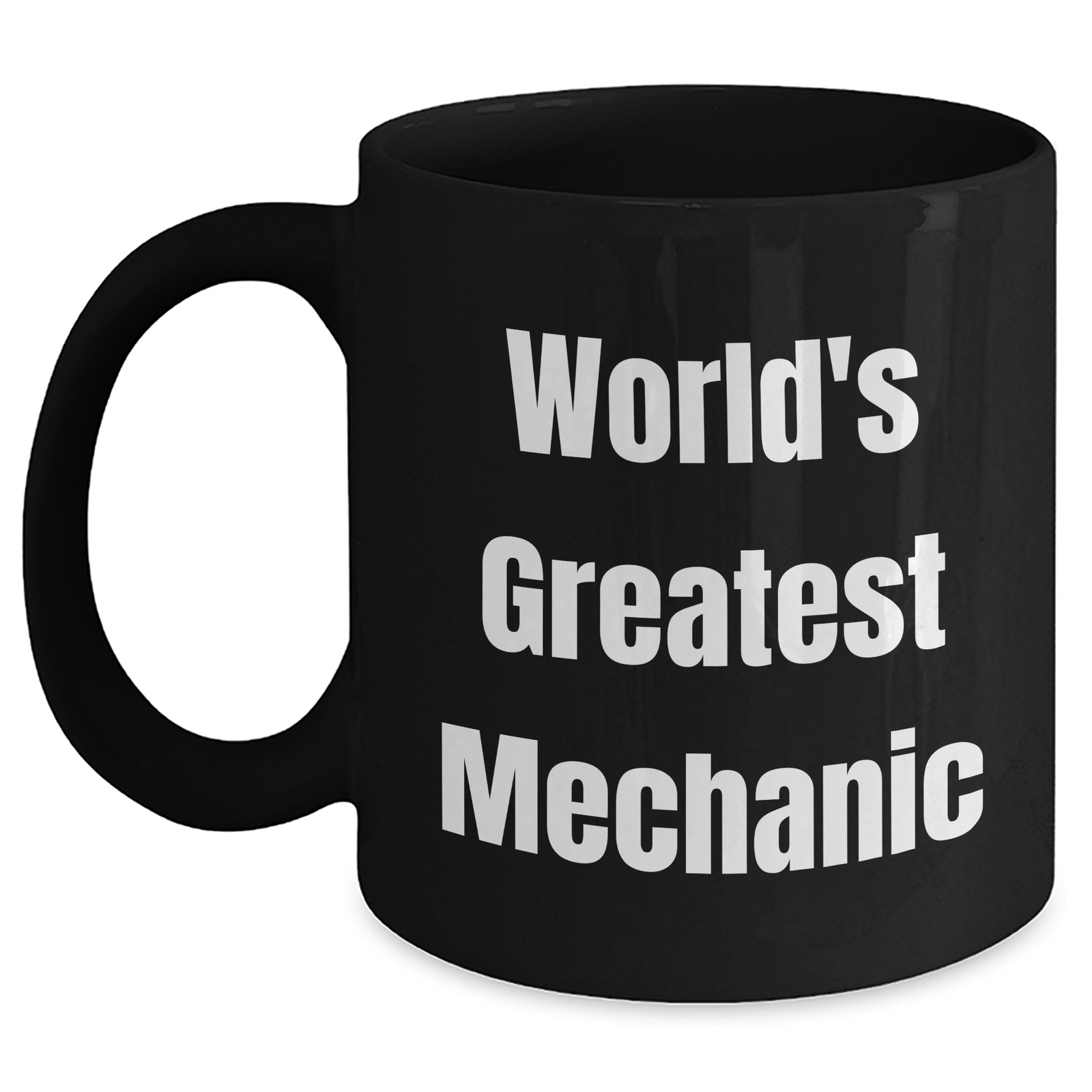 World's Greatest Mechanic Funny Black Coffee Mug, Gifts from Men to Mechanic Friends on Mother's Day - Main