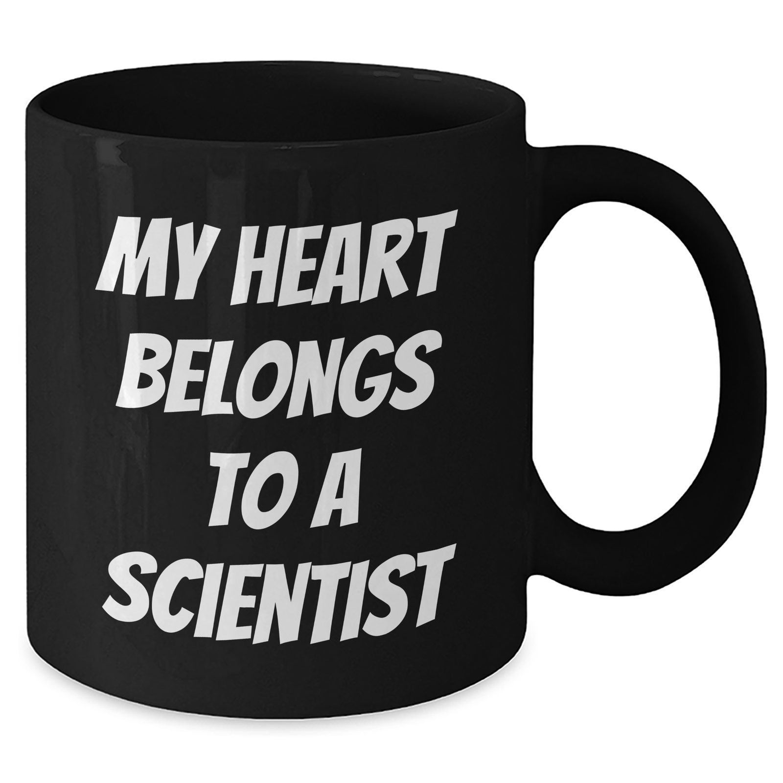 Funny Scientist Quotes Gifts for Him from Family - My Heart Belongs To A Scientist Black Coffee Mug, 11oz or 15oz, Microwave and Dishwasher Safe - Additional
