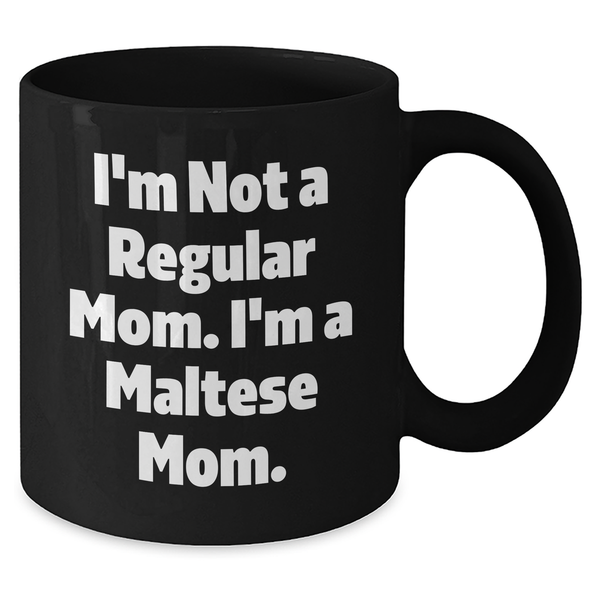 Maltese Dog Lovers' Funny Quote Gifts for Men from Family, Unique Black Coffee Mugs for Father's Day - Additional
