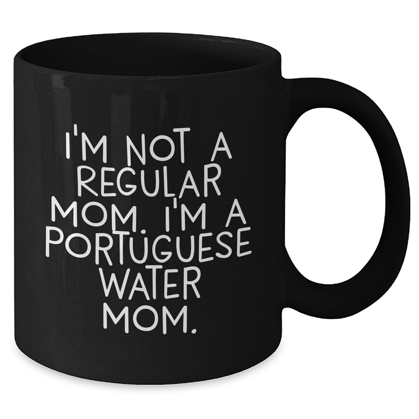 Portuguese Water Dog Mom's Funny Quote Black Coffee Mug, Gifts from Mom to Portuguese Water Dog Dad for Father's Day - Additional