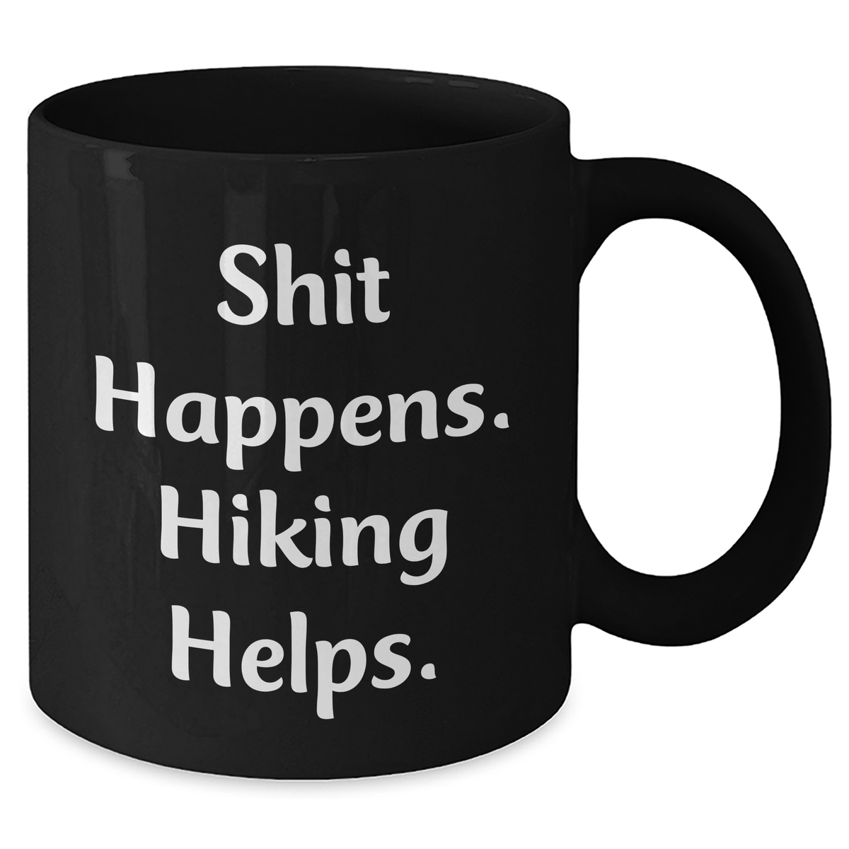 Funny Hiking Gifts for Men - Black Coffee Mug with 'Shit Happens, Hiking Helps' Quote, Gifts from Dad for Father's Day - Additional