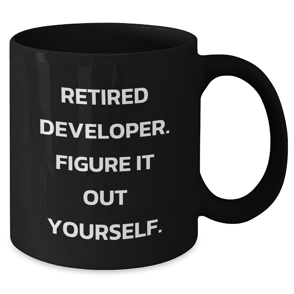 Funny Developer Gifts for Him - Retired Developer Figure It Out Yourself Black Coffee Mug Gifts from Men to Coworkers - Additional