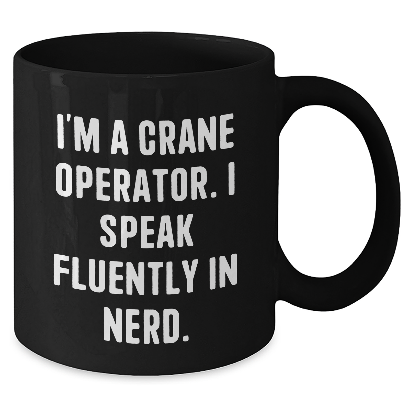 Funny Crane Operator Gifts from Friends, Unique Black Coffee Mugs for Crane Operator, 'I'm A Crane Operator. I Speak Fluently In genius.' Quote, Father's Day Unique Gifts for Men - Additional