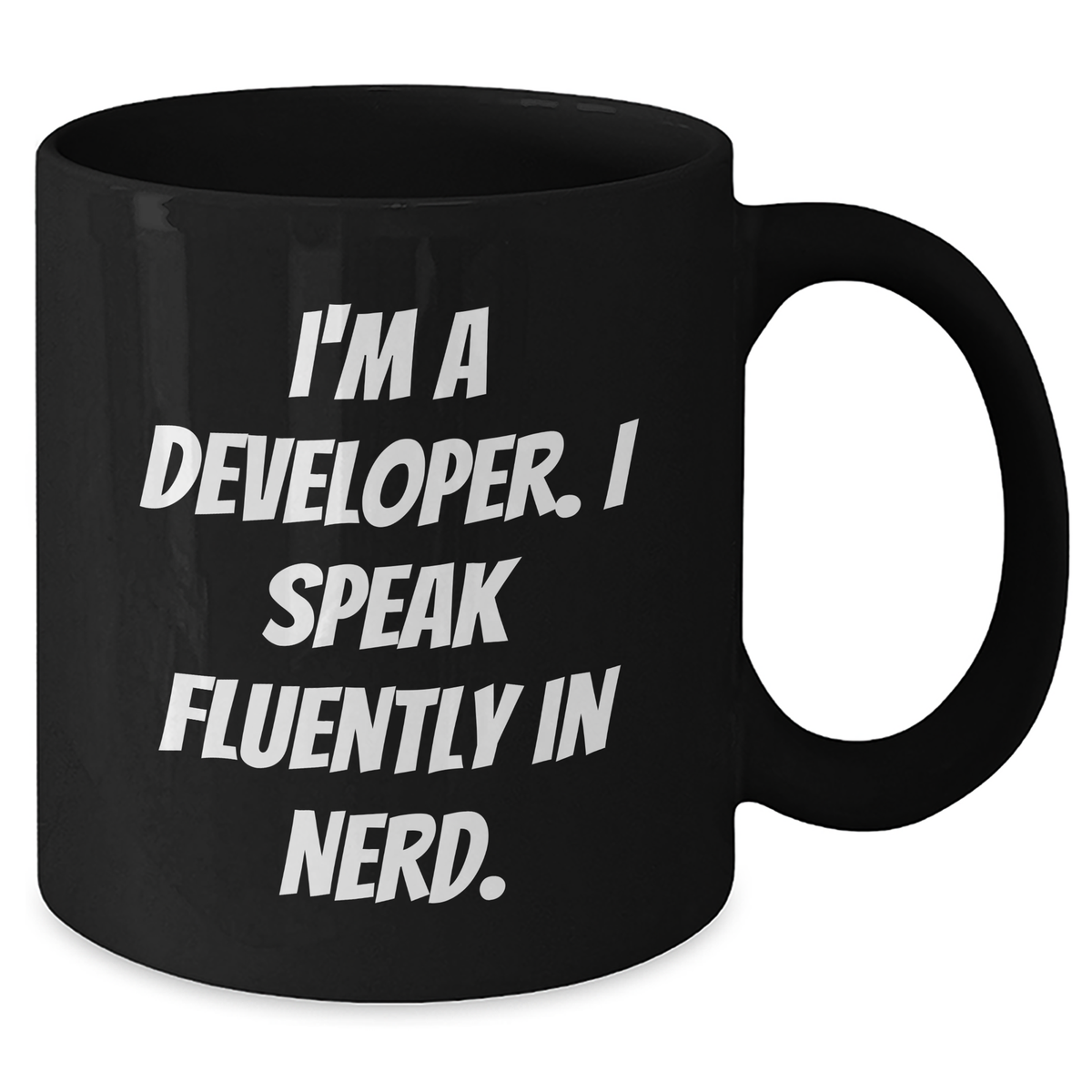 Funny Developer Gifts, I'm A Developer. I Speak Fluently In genius. Black Coffee Mug for Father's Day, Gifts from Men to Developer Friends - Additional