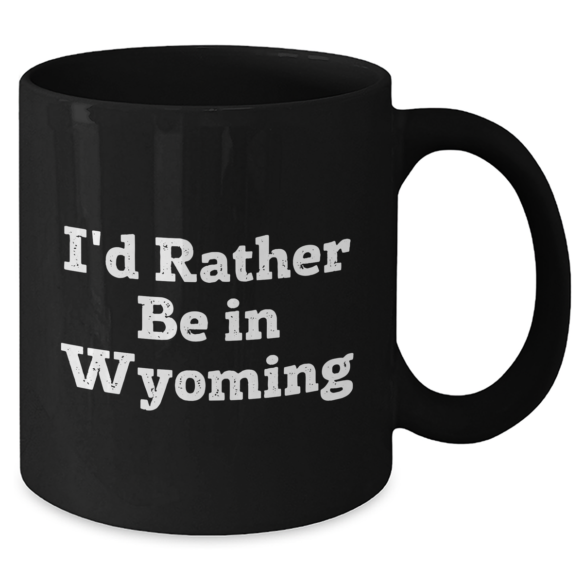 I'd Rather Be In Wyoming Funny Black Coffee Mug Gifts for Men from Wyoming, Unique Father's Day Unique Gifts - Additional