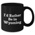 I'd Rather Be In Wyoming Funny Black Coffee Mug Gifts for Men from Wyoming, Unique Father's Day Unique Gifts - Additional