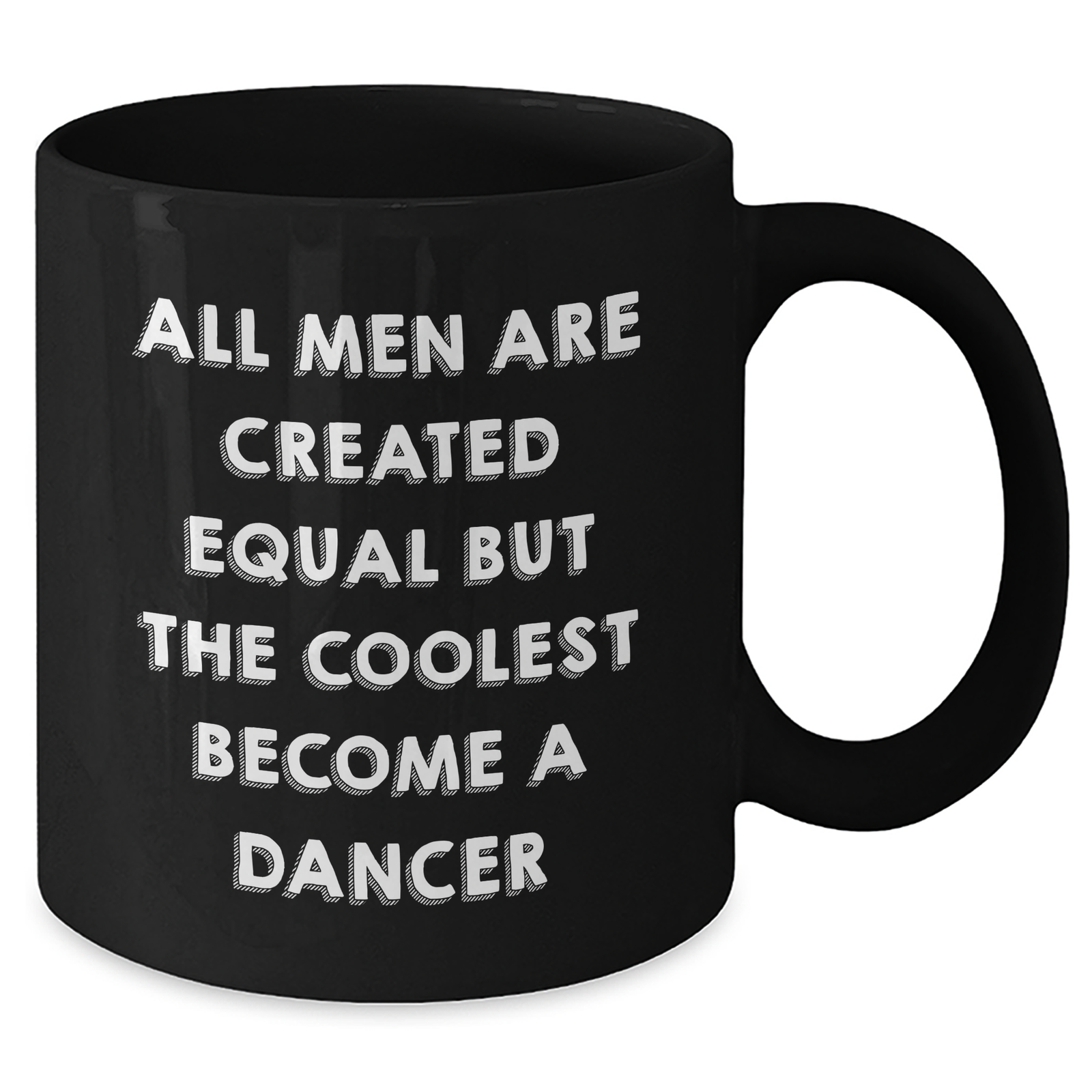 Funny Dancer Gifts for Him - All Men Are Created Equal But The Coolest Become A Dancer Black Coffee Mug, Gifts from Dad to Dancer Friends, Unique Father's Day Unique Gifts - Additional