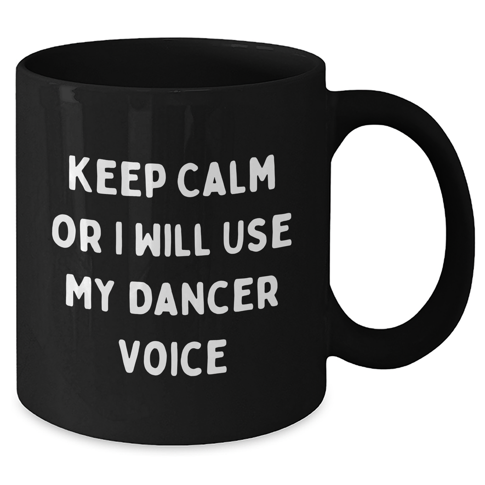 Funny Dancer Gifts from Friends for Father's Day, Keep Calm Or I Will Use My Dancer Voice Black Coffee Mugs, Gifts for Dancer Men - Additional