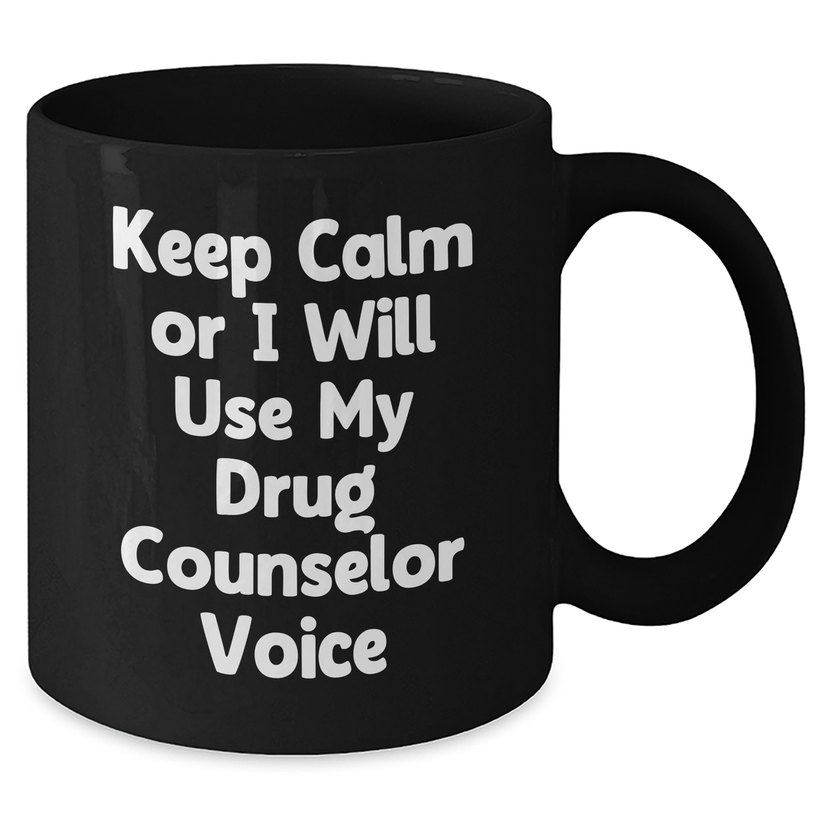 Funny Drug Counselor Gifts - Keep Calm Mug for Moms - Black Coffee Mug for Drug Counselor Enthusiasts - Gifts from Family and Friends - Additional