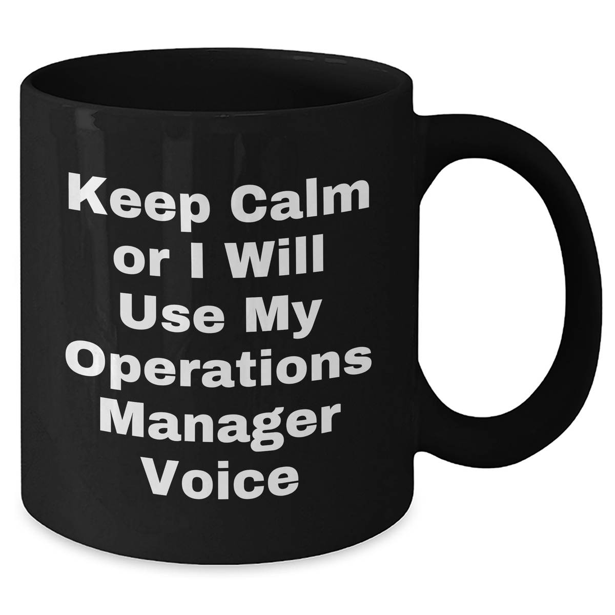 Funny Operations Manager Gifts, Black Coffee Mug for Her, 'Keep Calm Or I Will Use My Operations Manager Voice' Mother's Day Unique Gifts from Women, For Operations Manager Women, Funny Office Mugs - Additional