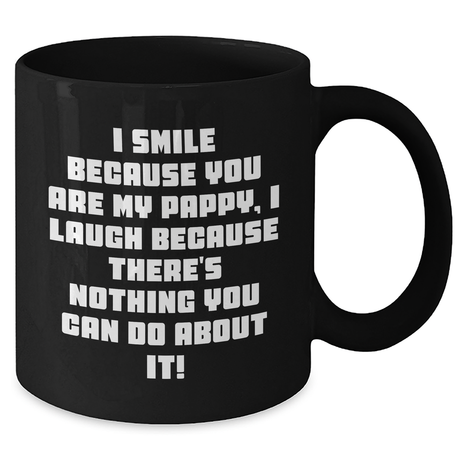 Funny Pappy Gifts, I Smile Because You Are My Pappy, Unique Black Coffee Mug for Father's Day from Family - Additional