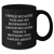 Funny Sweetheart Quotes Gifts from Men to Sweetheart, I Smile Because You Are My Sweetheart, I Laugh Because There's Nothing You Can Do About It! Black Coffee Mug for Father's Day - Additional