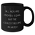 Artist Gifts, Funny Quote, Black Coffee Mug for Men - Gifts from Dad, Unique Father's Day Unique Gifts - Additional