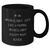 Funny Archeologist Gifts - I'm An Archeologist, Much Hotter Black Coffee Mug for Father's Day from Family, Friends or Coworkers - Additional