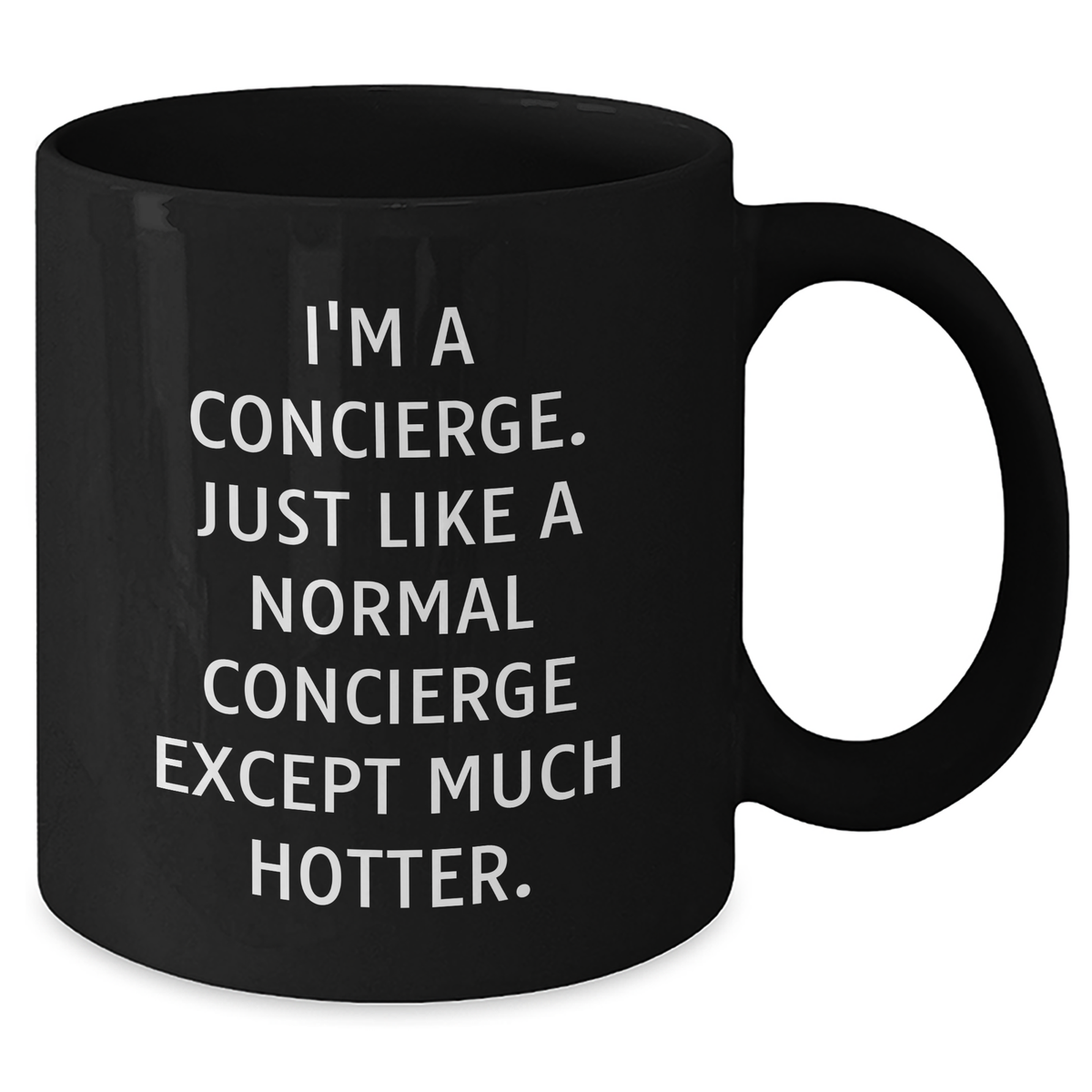 Funny Concierge Gifts for Men, I'm A Concierge, Black Coffee Mug, Father's Day Unique Gifts from Friends, Gifts for Concierge - Additional