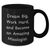 Gifts from Men to Mixologists - Black Coffee Mug with Inspirational Quote - Father's Day Unique Gifts for Him - Additional
