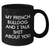 French Bulldog Gifts from Friends - Funny Black Coffee Mug for Mom's Day - 'My French Bulldog And I Talk Shit About You' - Additional