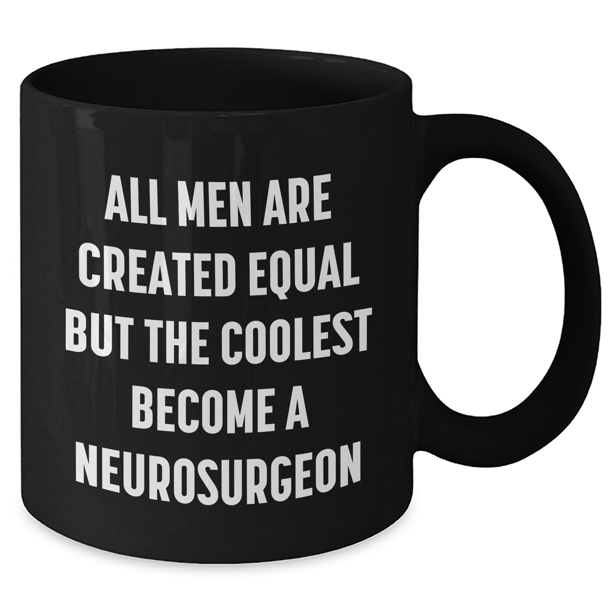 Funny Neurosurgeon Gifts for Her from Men, Inspirational Quote Black Coffee Mug, Mother's Day Unique Gifts - Additional