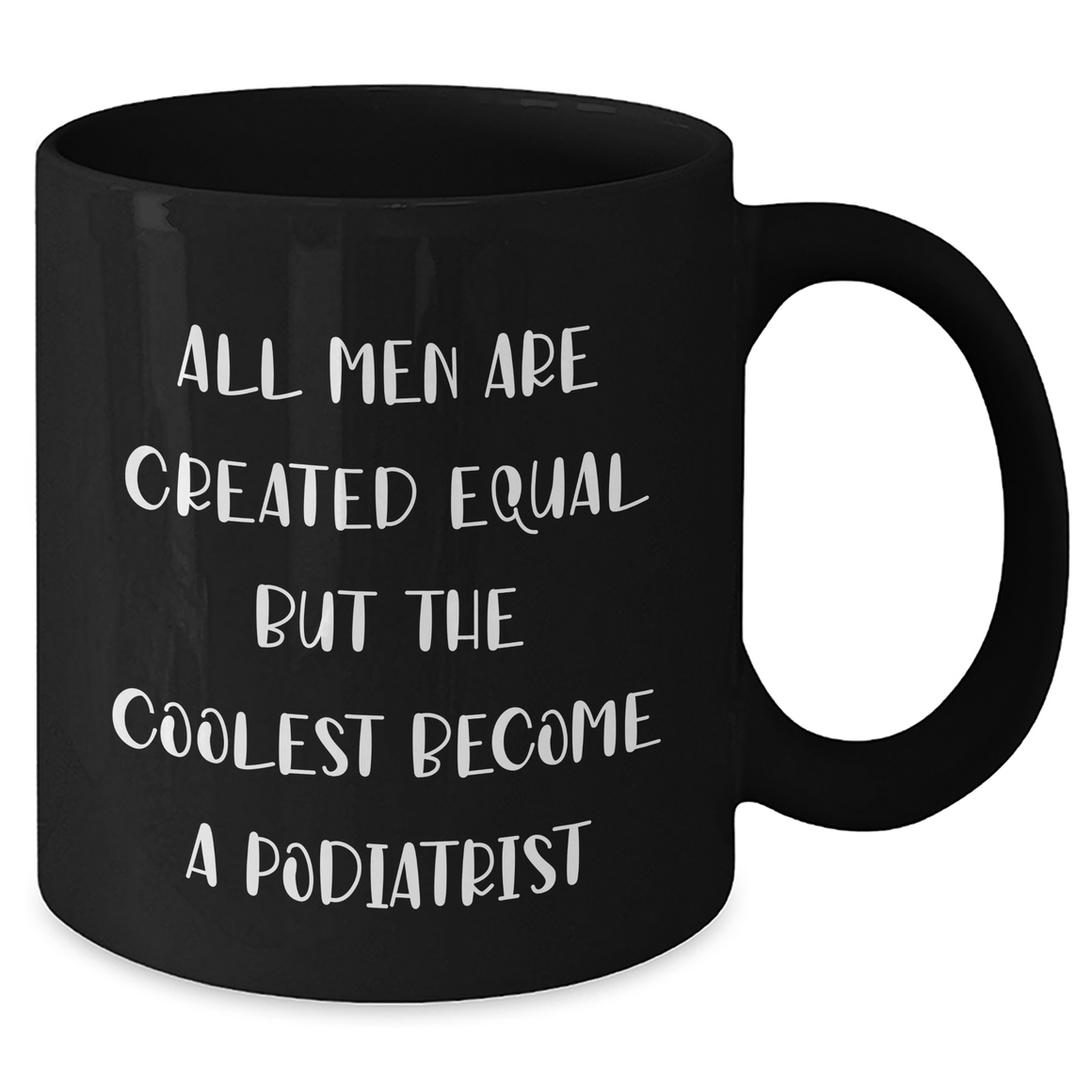 Funny Podiatrist Mugs Gifts from Men to Podiatrist, Black Coffee Mug with Inspirational Quote, Unique Father's Day Unique Gifts for Him - Additional