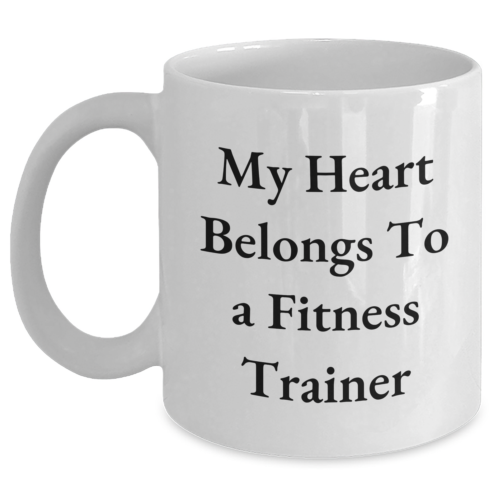 Funny Fitness Trainer Gifts from Men to Friends - White Coffee Mug for Father's Day - 'My Heart Belongs To A Fitness Trainer' - Main