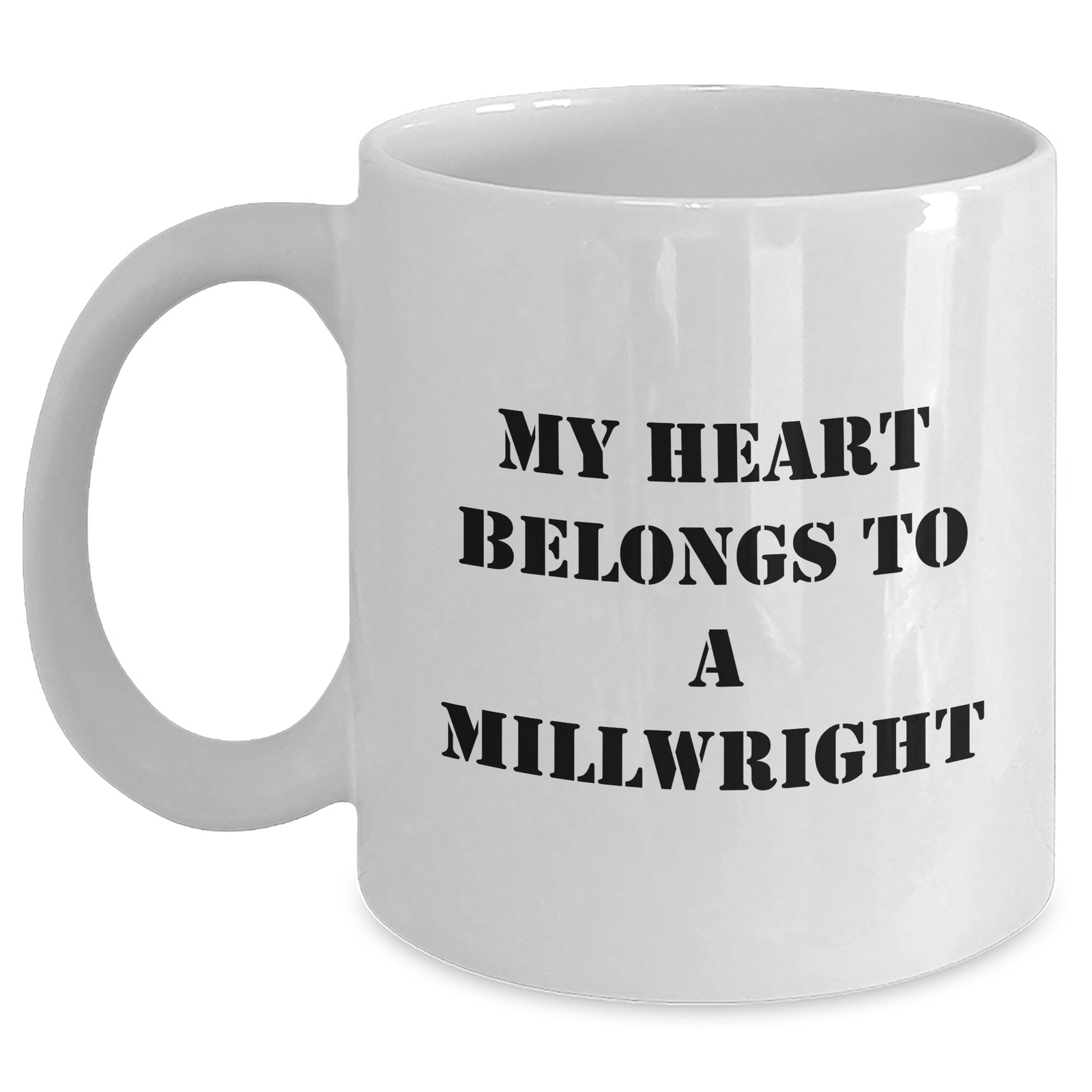 Funny Millwright Gifts for Him - 'My Heart Belongs To A Millwright' White Coffee Mug, Perfect for Father's Day from Family, Friends, or Coworkers - Main