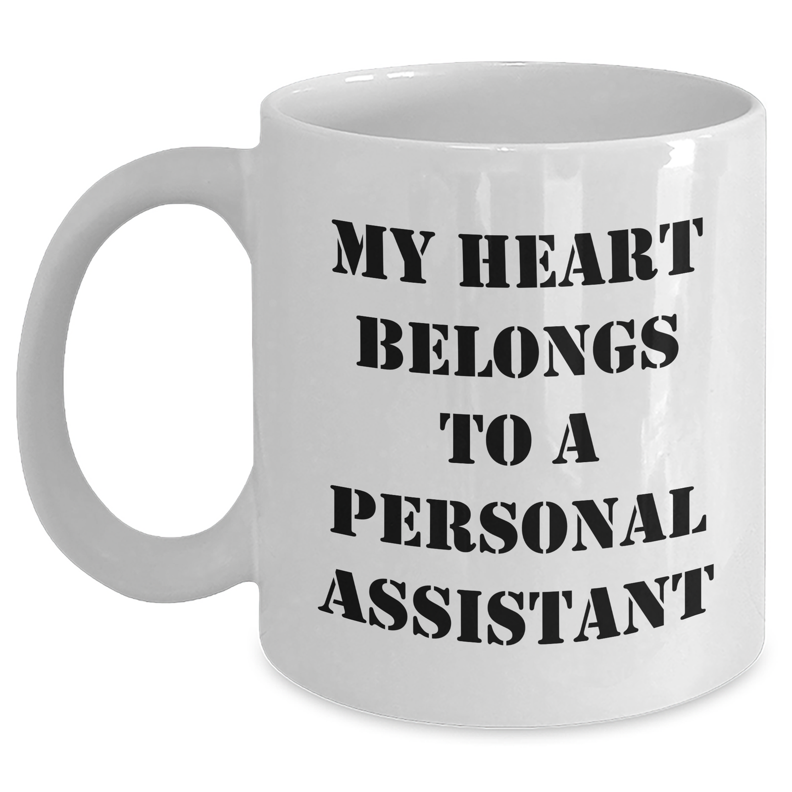 Funny Personal Assistant Gifts from Friends for Men - My Heart Belongs To A Personal Assistant White Coffee Mug, Unique Father's Day Unique Gifts - Main