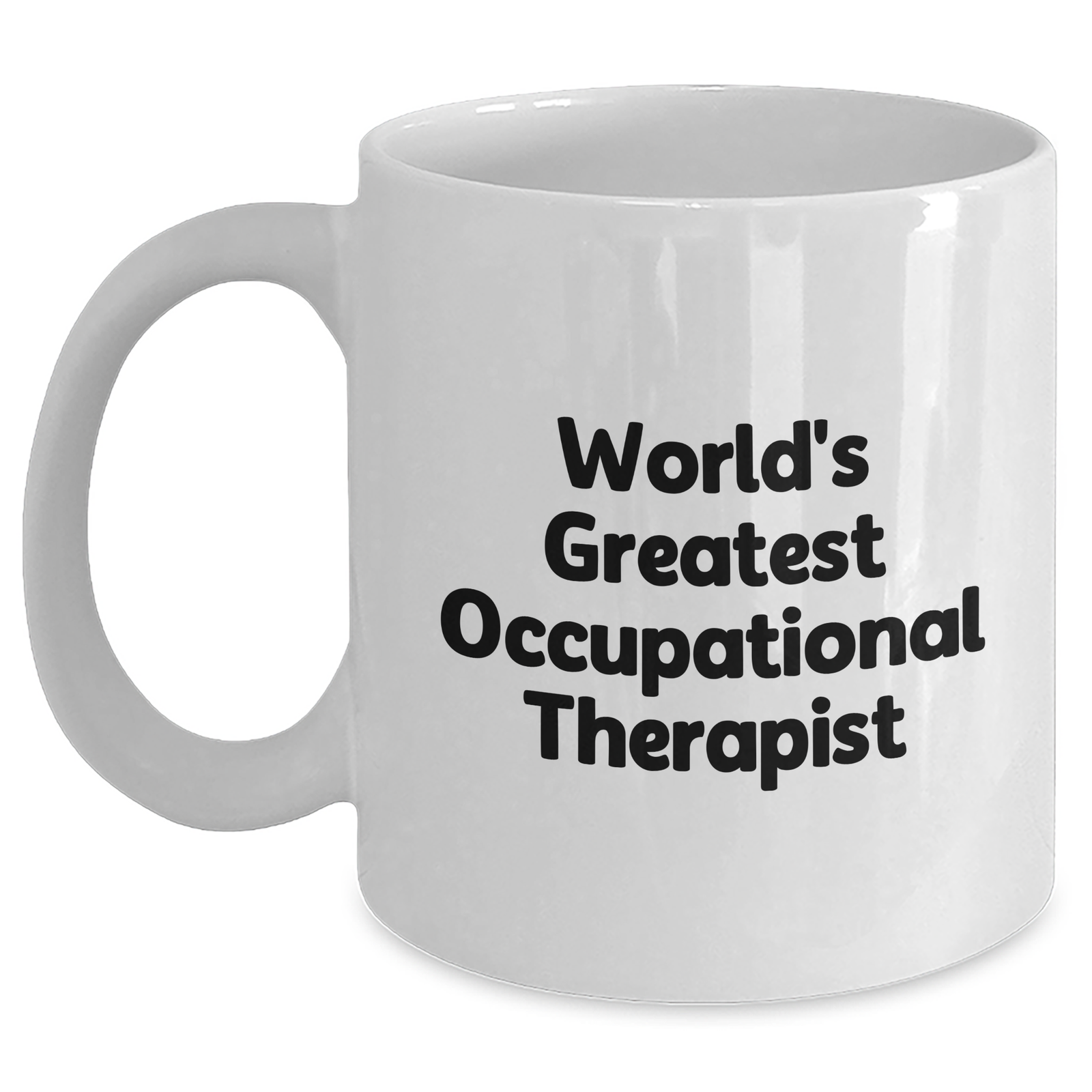 Funny Occupational Therapist Gifts from Family for Mother's Day - White Coffee Mug 'World's Greatest' Quote - Main