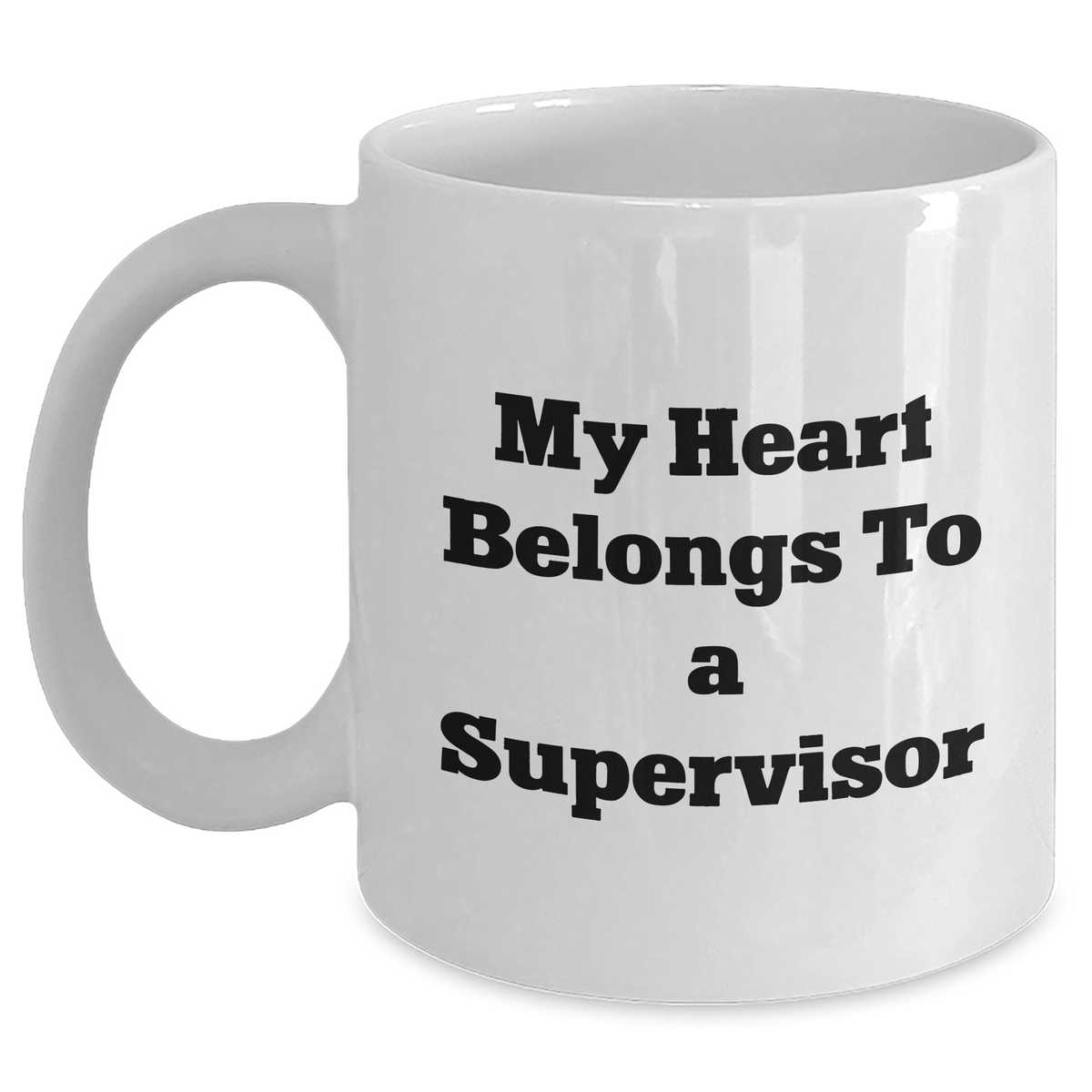 Funny Supervisor Gifts from Men, Unique My Heart Belongs To A Supervisor White Coffee Mugs for Father's Day Unique Gifts - Main
